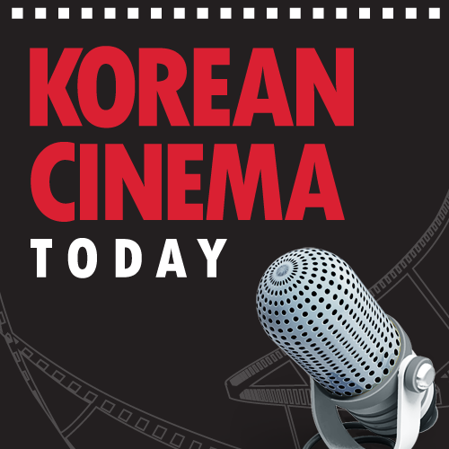 KOREA CINEMA TODAY Podcast